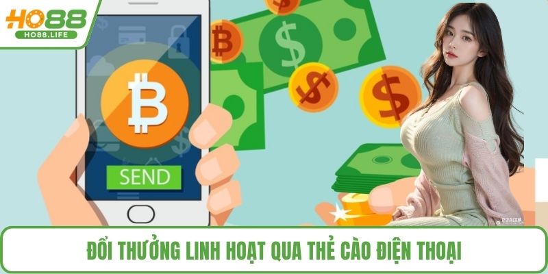 Đổi thưởng linh hoạt qua thẻ cào điện thoại