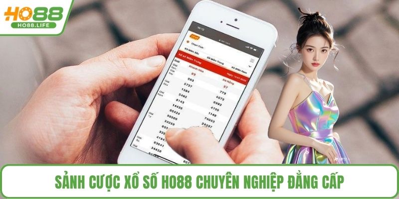 Sảnh cược xổ số HO88 chuyên nghiệp đẳng cấp