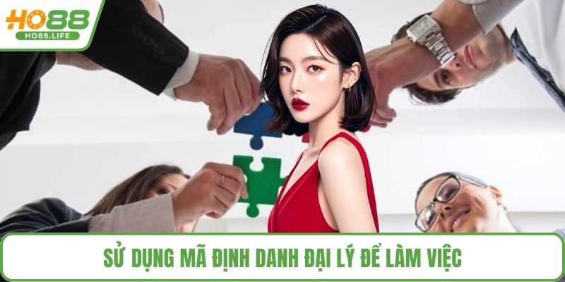 Sử dụng mã định danh đại lý để làm việc